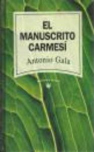 Portada EL MANUSCRITO CARMESI - ANTONIO GALA - RBA