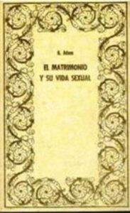 Portada EL MATRIMONIO Y SU VIDA SEXUAL - GEORG ADAM - PETRONIO