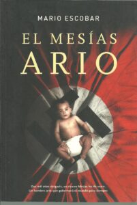 Portada EL MESIAS ARIO - MARIO ESCOBAR - LA FACTORIA DE IDEAS