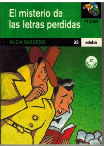 Portada EL MISTERIO DE LAS LETRAS PERDIDAS - ALICIA BARBERIS - EDEBE