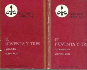 Portada EL NOVENTA Y TRES. TOMO I Y II - VICTOR HUGO - LIBRA