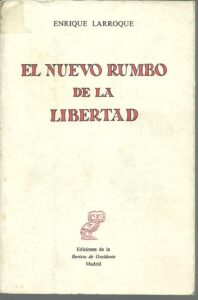 Portada EL NUEVO RUMBO DE LA LIBERTAD - ENRIQUE LARROQUE - REVISTA DE OCCIDENTE