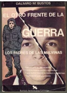 Portada EL OTRO FRENTE DE LA GUERRA. LOS PADRES DE LAS MALVINAS - DALMIRO M BUSTOS - RAMOS AMERICANA