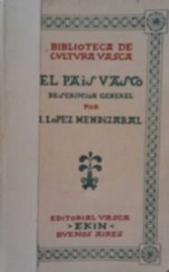 Portada EL PAIS VASCO. DESCRIPCION GENERAL - ISAAC LOPEZ MENDIZABAL - EKIN