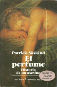 Portada EL PERFUME. HISTORIA DE UN ASESINO - PATRICK SUSKIND - SEIX BARRAL