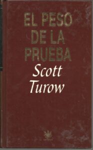 Portada EL PESO DE LA PRUEBA - SCOTT TUROW - RBA