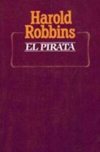 Portada EL PIRATA - HAROLD ROBBINS - PLAZA Y JANES