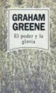 Portada EL PODER Y LA GLORIA - GRAHAM GREENE - RBA