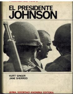 Portada EL PRESIDENTE JOHNSON - KURT SINGER / JANE SHERROD - AYMA