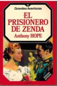 Portada EL PRISIONERO DE ZENDA - ANTHONY HOPE - FORUM