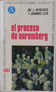 Portada EL PROCESO DE NUREMBERG - JOE J HEYDECKER Y JOHANNES LEEB - BRUGUERA