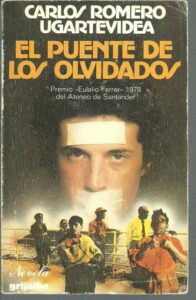 Portada EL PUENTE DE LOS OLVIDADOS - CARLOS ROMERO UGARTEVIDEA - GRIJALBO