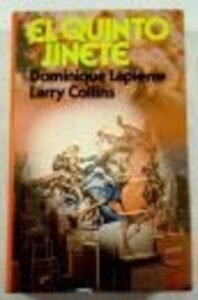 Portada EL QUINTO JINETE - DOMINIQUE LAPIERRE Y LARRY COLLINS - CIRCULO DE LECTORES