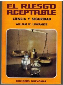 Portada EL RIESGO ACEPTABLE. CIENCIA Y SEGURIDAD - WILLIAM W LOWRANCE - NUEVOMAR