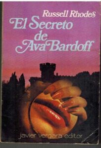 Portada EL SECRETO DE AVA BARDOFF - RUSSELL RHODES - JAVIER VERGARA