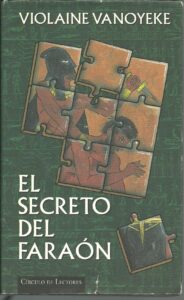 Portada EL SECRETO DEL FARAON - VIOLAINE VANOYEKE - CIRCULO DE LECTORES