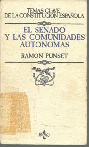 Portada EL SENADO Y LAS COMUNIDADES AUTONOMAS - RAMON PUNSET - TECNOS