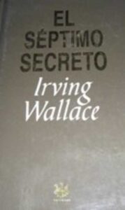 Portada EL SEPTIMO SECRETO - IRVING WALLACE - RBA