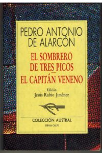 Portada EL SOMBRERO DE TRES PICOS  EL CAPITAN VENENO - PEDRO ANTONIO DE ALARCON - ESPASA CALPE