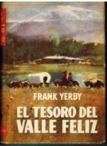 Portada EL TESORO DEL VALLE FELIZ - FRANK YERBY - PLANETA