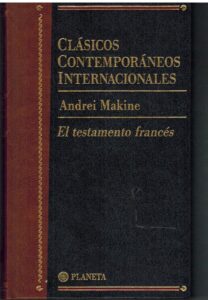 Portada EL TESTAMENTO FRANCES - ANDREI MAKINE - PLANETA