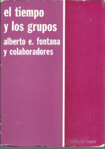 Portada EL TIEMPO Y LOS GRUPOS - ALBERTO E. FONTANA Y COLABORADORES - VANCU