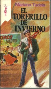 Portada EL TORERILLO DE INVIERNO - MARIANO TUDELA - PLAZA Y JANES