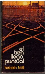 Portada EL TREN LLEGO PUNTUAL - HEINRICH BÖLL - DESTINO