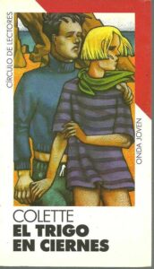 Portada EL TRIGO EN CIERNES - COLLETTE - CIRCULO DE LECTORES