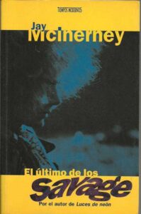 Portada EL ULTIMO DE LOS SAVAGE - JAY MCINERNEY - EDICIONES B