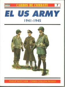 Portada EL US ARMY 1941-1945 - PHILIP KATCHER - RBA