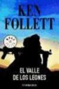 Portada EL VALLE DE LOS LEONES - KEN FOLLET - DEBOLSILLO
