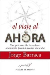 Portada EL VIAJE AL AHORA - BARRACA MAIRAL, JORGE - DESCLEE DE BROUWER