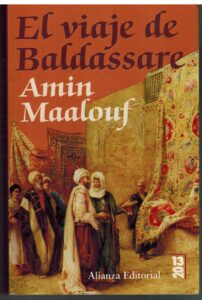 Portada EL VIAJE DE BALDASSARE - AMIN MAALOUF - ALIANZA