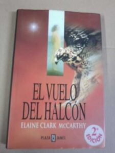 Portada EL VUELO DEL HALCON - ELAINE CLARK MCCARTHY - PLAZA Y JANES