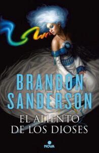 Portada EL ALIENTO DE LOS DIOSES - BRANDON SANDERSON - EDICIONES B