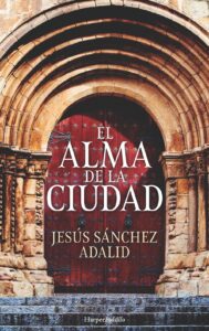 Portada EL ALMA DE LA CIUDAD - SANCHEZ ADALID - HARPER BOLSILLO
