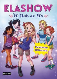 Portada ELASHOW 2. UN VERANO SUPERLOCO - ELAIA MARTÍNEZ - PLANETA