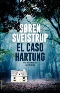 Portada EL CASO HARTUNG - SØREN SVEISTRUP - ROCA EDITORIAL