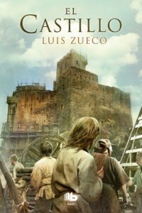 Portada EL CASTILLO - ZUECO, LUIS - EDICIONES B