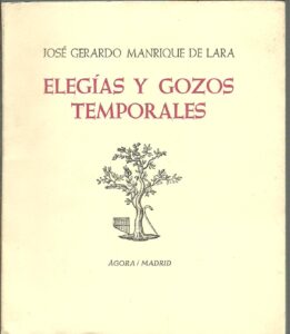 Portada ELEGIAS Y GOZOS TEMPORALES - JOSE GERARDO MANRIQUE DE LARA - AGORA