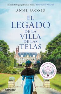 Portada EL LEGADO DE LA VILLA DE LAS TELAS - ANNE JACOBS - DEBOLSILLO
