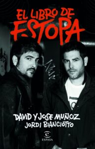 Portada EL LIBRO DE ESTOPA - Muñoz, David / Muñoz, Jose / Bianciotto, Jordi - ESPASA CALPE