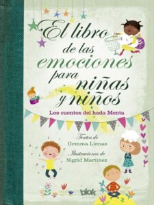 Portada EL LIBRO DE LAS EMOCIONES PARA NIÑAS Y NIÑOS - GEMMA LIENAS,  / SIGRID MARTÍNEZ -