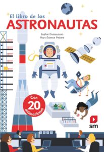 Portada EL LIBRO DE LOS ASTRONAUTAS. SM. - DUSSAUSSOIS, SOPHIE -
