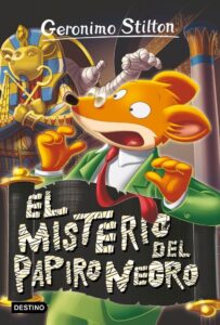 Portada EL MISTERIO DEL PAPIRO NEGRO - GERONIMO STILTON - DESTINO