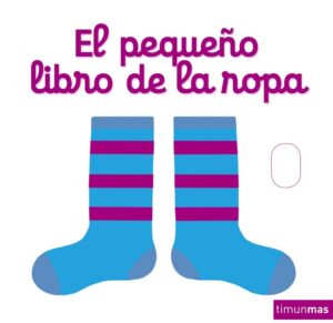 Portada EL PEQUEÑO LIBRO DE LA ROPA - NATHALIE CHOUX - CIRCULO DE LECTORES