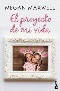 Portada EL PROYECTO DE MI VIDA - MEGAN MAXWELL - CIRCULO DE LECTORES