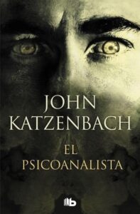 Portada EL PSICOANALISTA - JOHN KATZENBACH - EDICIONES B
