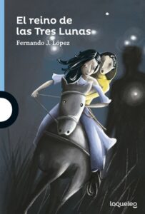 Portada EL REINO DE LAS TRES LUNAS - FERNANDO J LÓPEZ - LOQUELEO